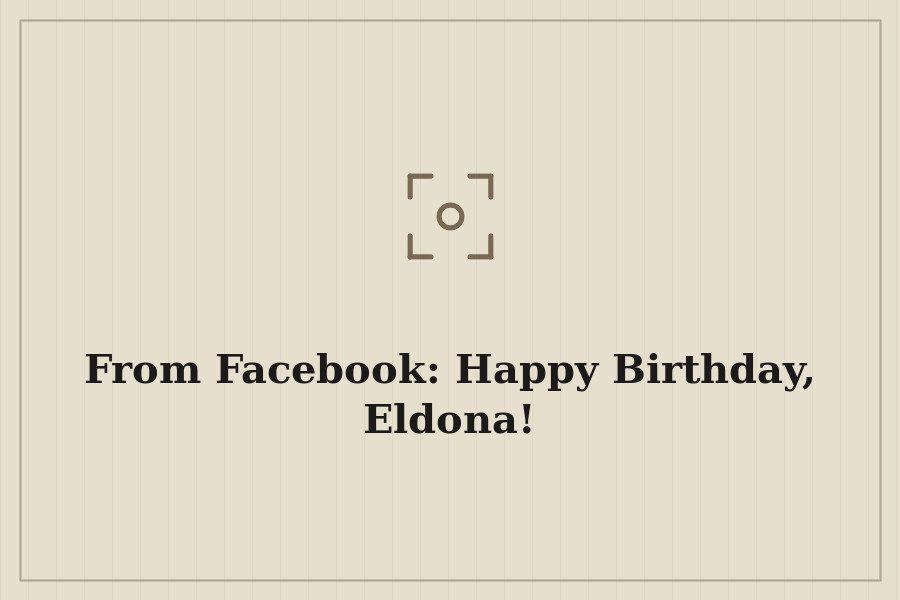 From Facebook: Happy Birthday, Eldona! — cover