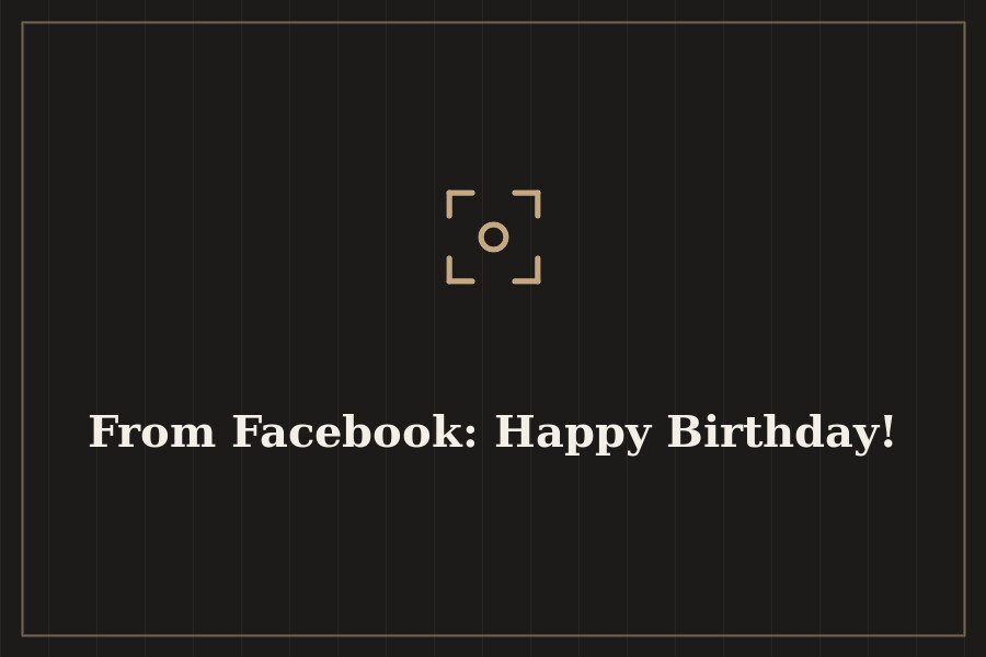 From Facebook: Happy Birthday! — cover