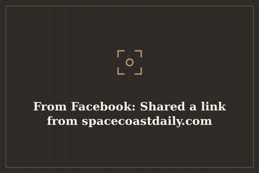 From Facebook: Shared a link from spacecoastdaily.com — cover