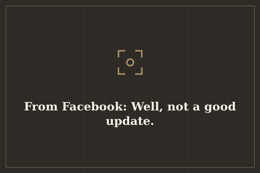 From Facebook: Well, not a good update. — cover