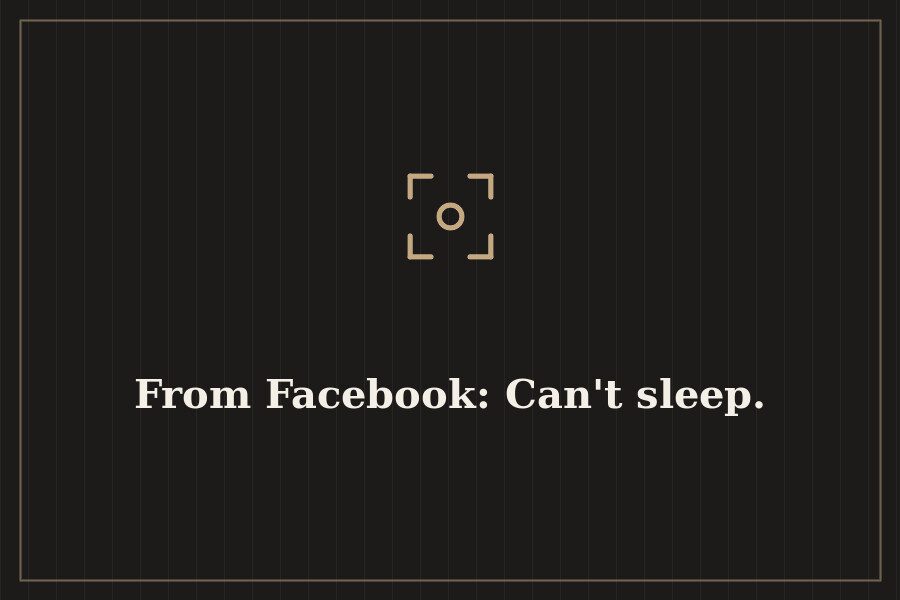 From Facebook: Can't sleep. — cover