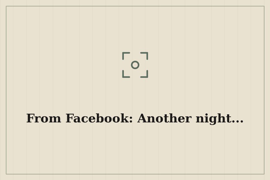 From Facebook: Another night... — cover