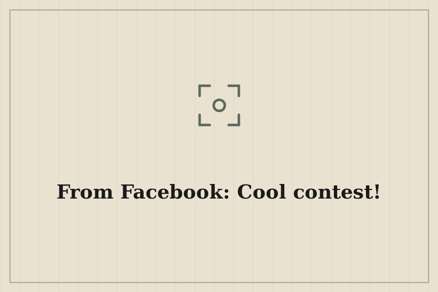 From Facebook: Cool contest! — cover
