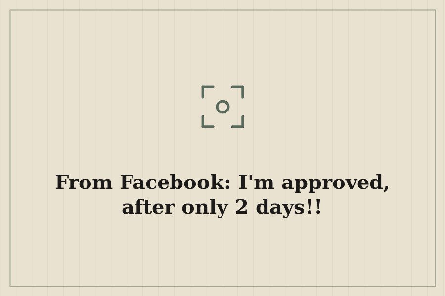 From Facebook: I'm approved, after only 2 days!! — cover
