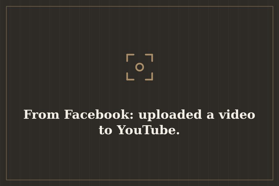 From Facebook: uploaded a video to YouTube. — cover