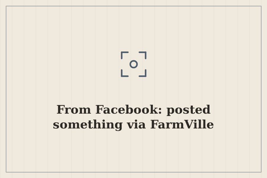 From Facebook: posted something via FarmVille — cover
