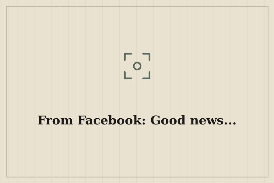 From Facebook: Good news... — cover