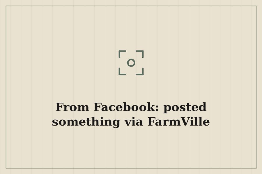 From Facebook: posted something via FarmVille — cover