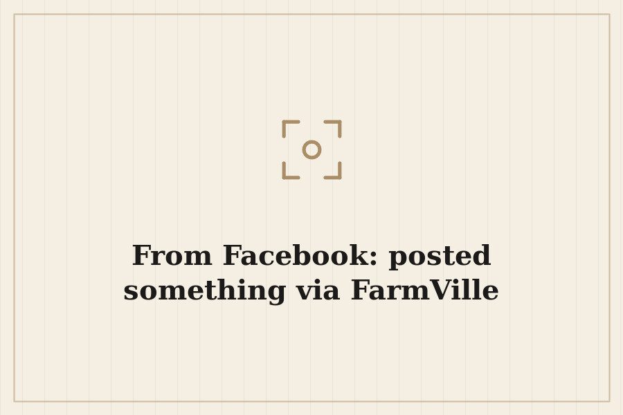 From Facebook: posted something via FarmVille — cover