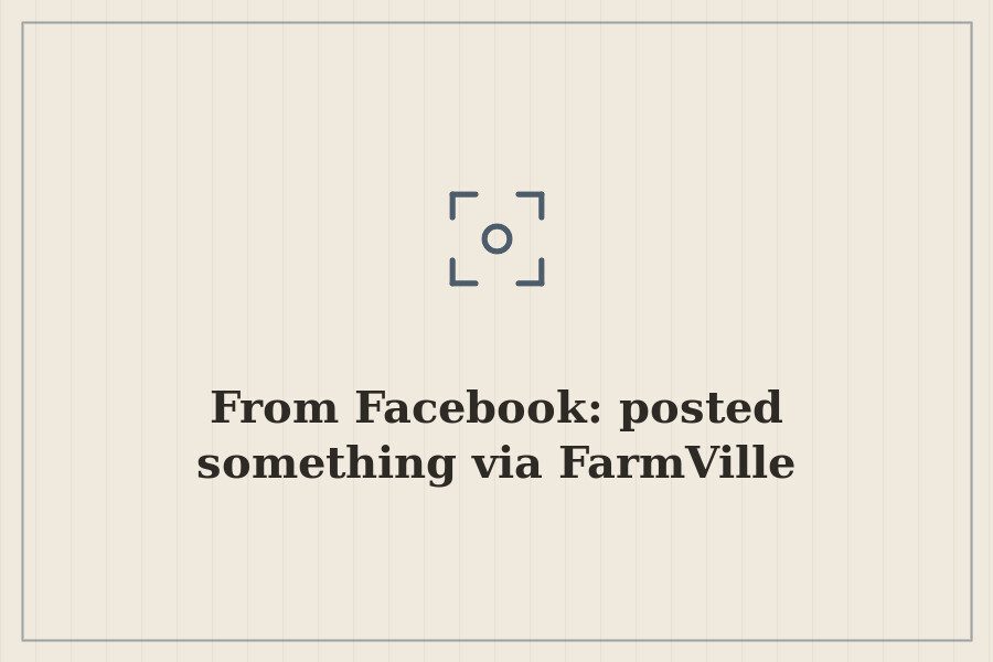 From Facebook: posted something via FarmVille — cover